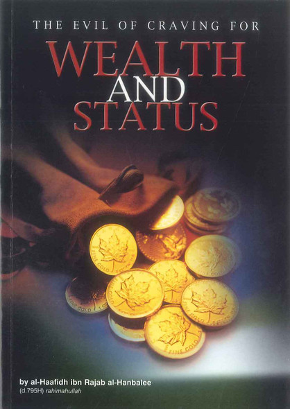 The Evil Of Craving For Wealth And Status